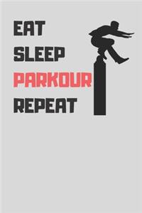 Eat Sleep Parkour Repeat