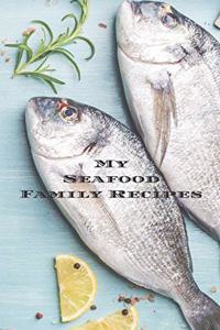 My Seafood Family Cookbook