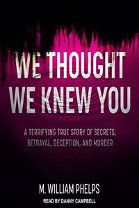 We Thought We Knew You Lib/E