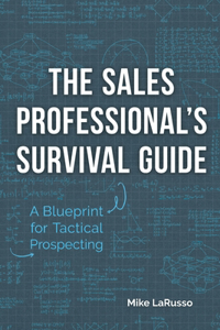 Sales Professional's Survival Guide