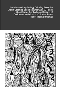 Goddess and Mythology Coloring Book