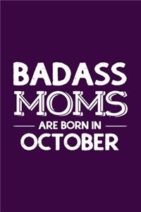 Badass Moms Are Born In October