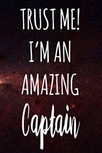Trust Me! I'm An Amazing Captain