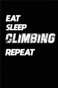 Eat Sleep Climbing Repeat