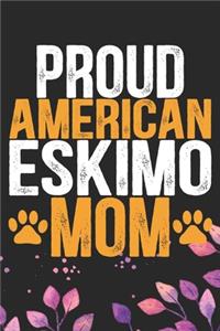 Proud American Eskimo Mom