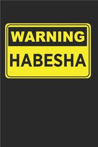 Warning Habesha Ethiopia Eritrea Gift Idea