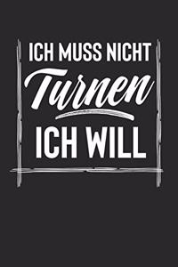 Ich Muss Nicht Turnen Ich Will