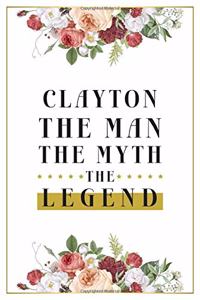 Clayton The Man The Myth The Legend