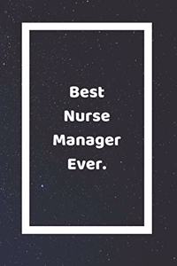 Best Nurse Manager Ever