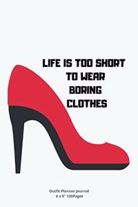 Life Is Too Short to Wear Boring Clothes