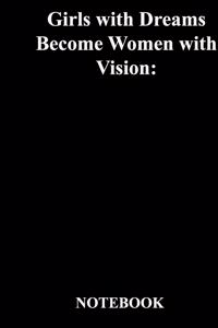 Girls with Dreams Become Women with Vision