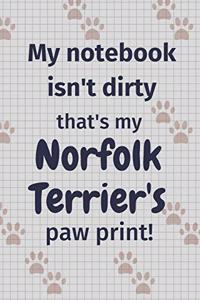 My notebook isn't dirty that's my Norfolk Terrier's paw print!