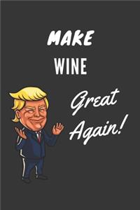 Make Wine Great Again Notebook
