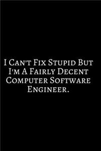 i Can't Fix Stupid