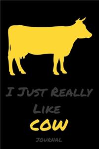 I Just Really Like Cow