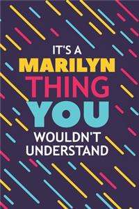 It's a Marilyn Thing You Wouldn't Understand