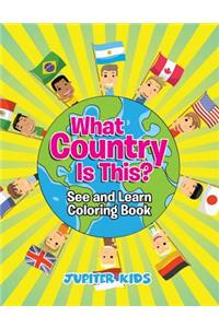 What Country Is This? (See and Learn Coloring Book)