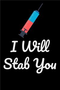 I Will Stab You