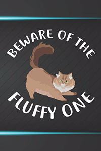 Beware Of The Fluffy One Notebook Journal