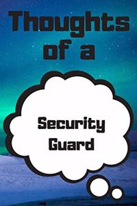 Thoughts of a Security Guard