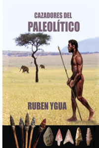 Cazadores del Paleolitico