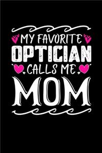 My Favorite Optician Calls Me Mom