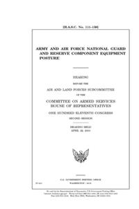 Army and Air Force National Guard and Reserve component equipment posture