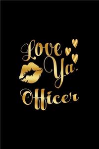 Love Ya, Officer