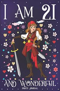 Pirate Journal I am 21 and Wonderful