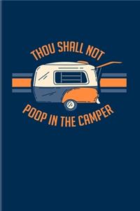 Thou Shall Not Poop In The Camper