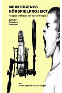 Mein eigenes Hörspielprojekt
