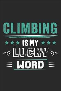 Climbing Is My Lucky Word