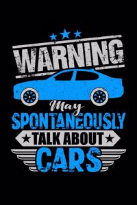 Warning May Spontaneously Talk About Cars