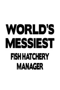 World's Messiest Fish Hatchery Manager