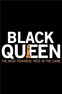 Black Queen The Most Powerful Piece In The Game