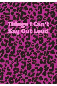 Things I Can't Say Out Loud