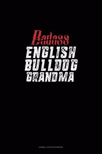 Badass English Bulldog Grandma