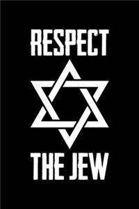 Respect The Jew