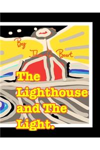 The Lighthouse and The Light.