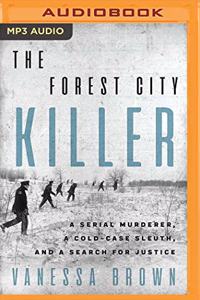 The Forest City Killer