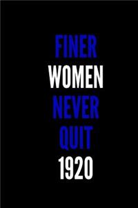 Finer Women Never Quit 1920