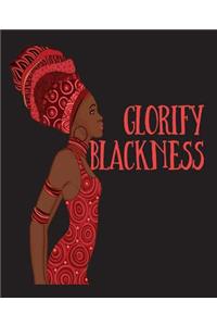 Glorify Blackness
