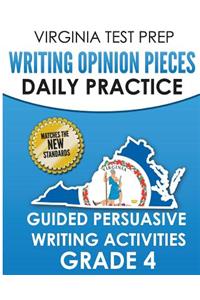 Virginia Test Prep Writing Opinion Pieces Daily Practice Grade 4