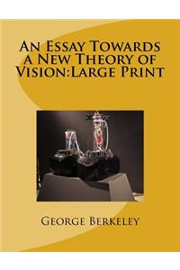 An Essay Towards a New Theory of Vision