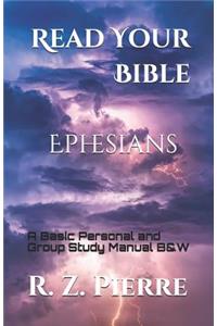 Read Your Bible - Ephesians (Black and White Edition)