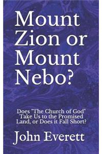 Mount Zion or Mount Nebo?