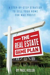 Real Estate Game Plan