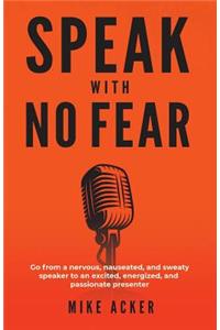 Speak With No Fear