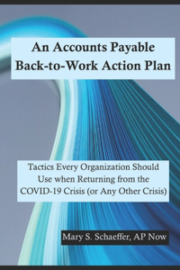 Accounts Payable Back-to-Work Action Plan