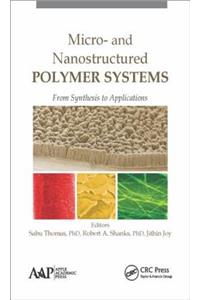 Micro- and Nanostructured Polymer Systems